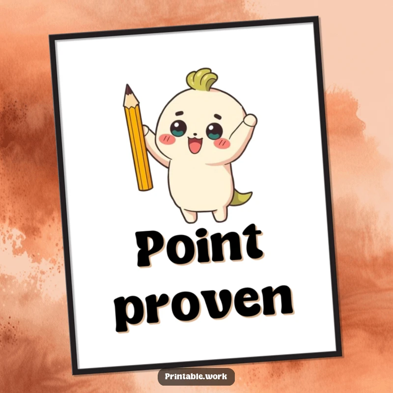 Funny digital art print of a character triumphantly holding a perfectly sharpened pencil, symbolizing intellectual power and victorious moments.