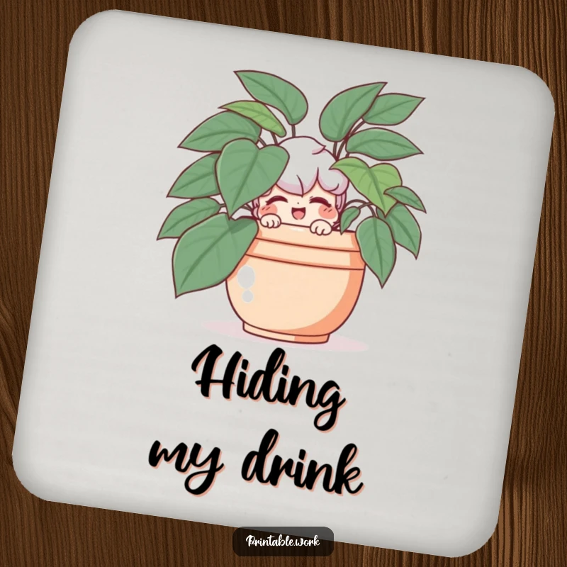 Funny drink coaster featuring a character hiding behind a plant, giving a playful wink.