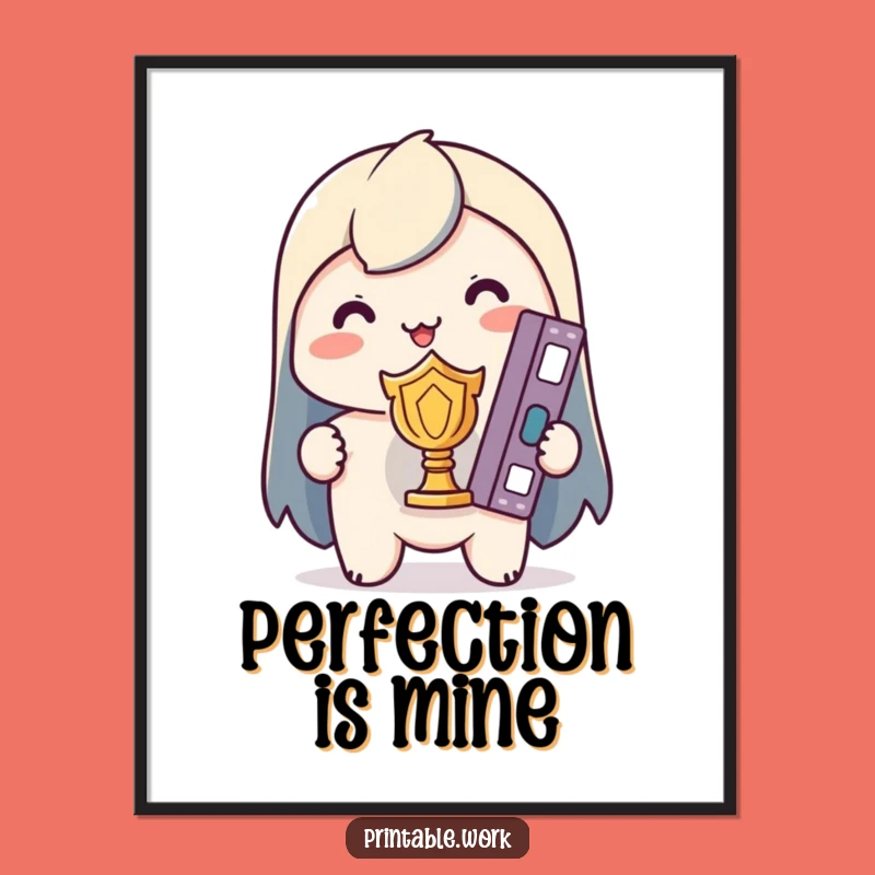 Funny Kawaii Organization Goals Poster: Binder Trophy Art, Inspiring Wall Decor Gift