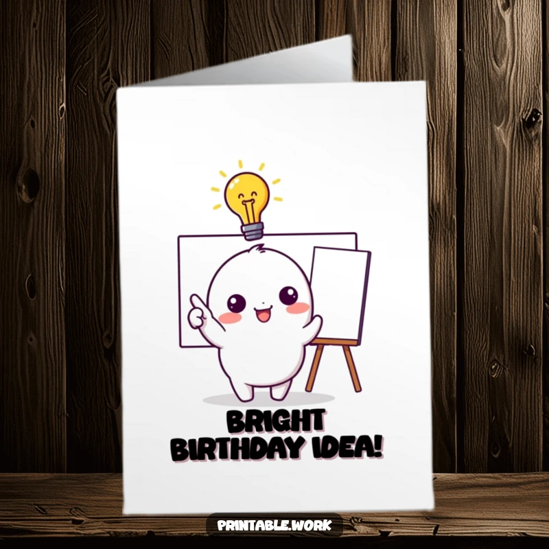 Funny Free Printable Birthday Card featuring a Kawaii character with a lit lightbulb overhead, excitedly pointing at a whiteboard.