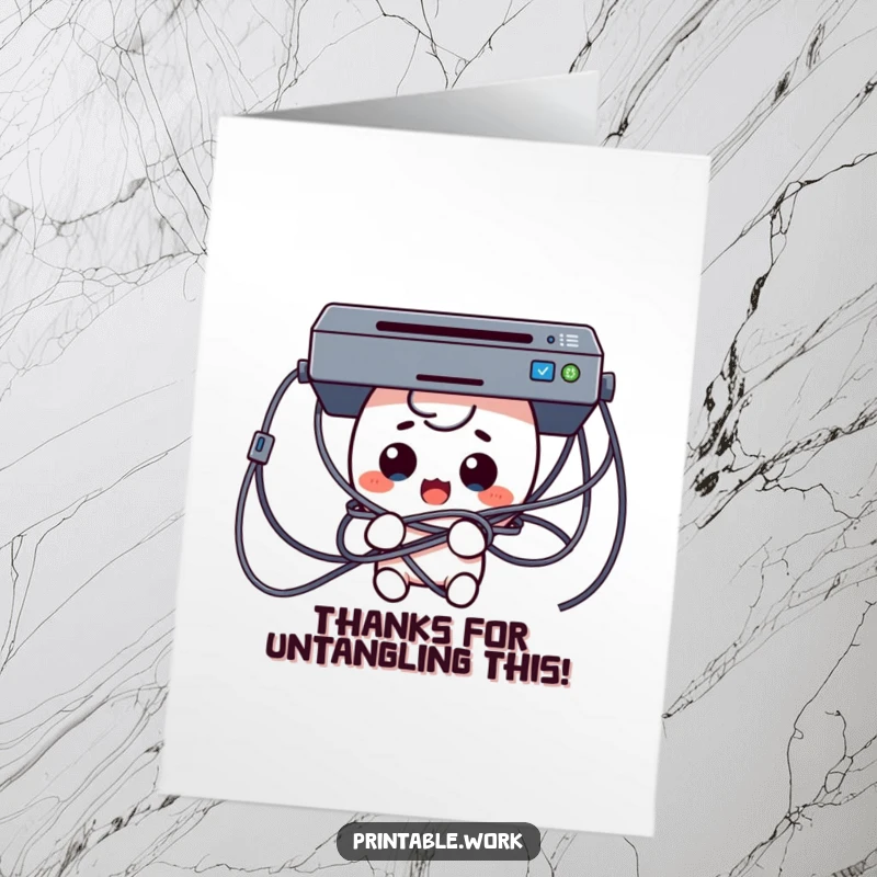 Funny Free Printable Thank You Card: Kawaii character comically tangled in printer cables with a surprised look, a funny thank you.