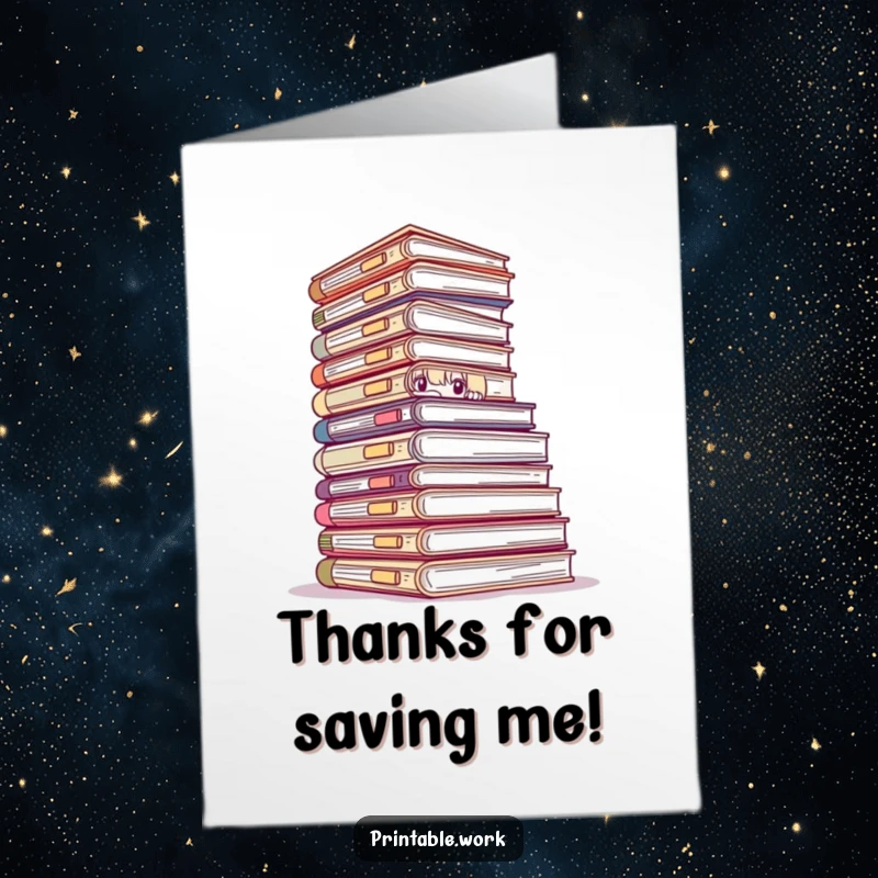 Funny free printable thank you card with a character peeking from a huge stack of files, expressing thanks with humor.