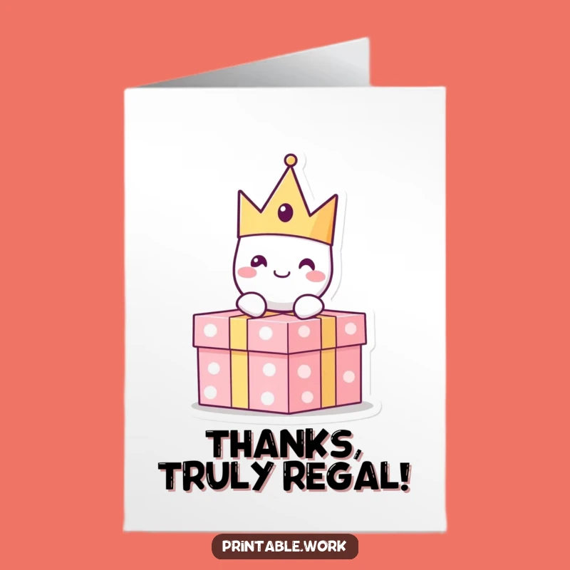 Hilarious Free Printable Thank You Card: Crown Gratitude, DIY Gift!