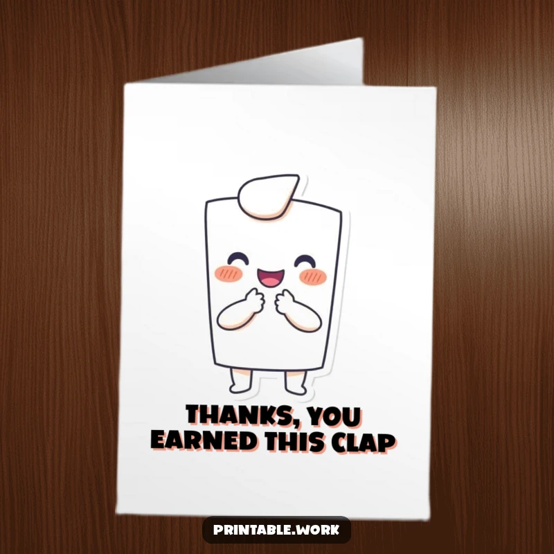 Funny free printable thank you card with a happy paper character clapping its tiny hands, offering a delightful expression of thanks.
